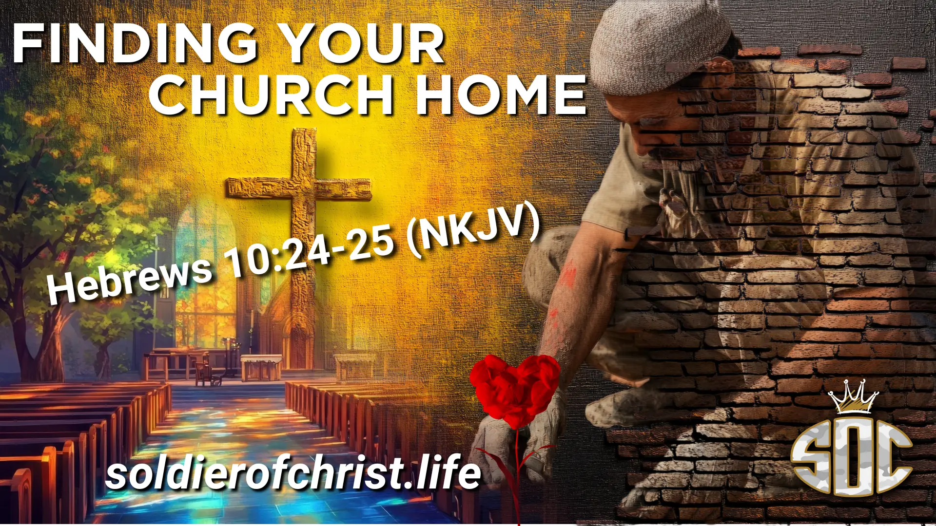 A digital artwork depicting the journey of finding a church home. On the left, a warmly lit church with stained glass windows and a golden cross symbolizes faith, hope, and fellowship. On the right, a weary man with a heart-shaped red flower emerges from a brick wall, representing restoration and belonging through Christ. The verse Hebrews 10:24-25 (NKJV) is prominently displayed, encouraging believers to find strength in Christian community.