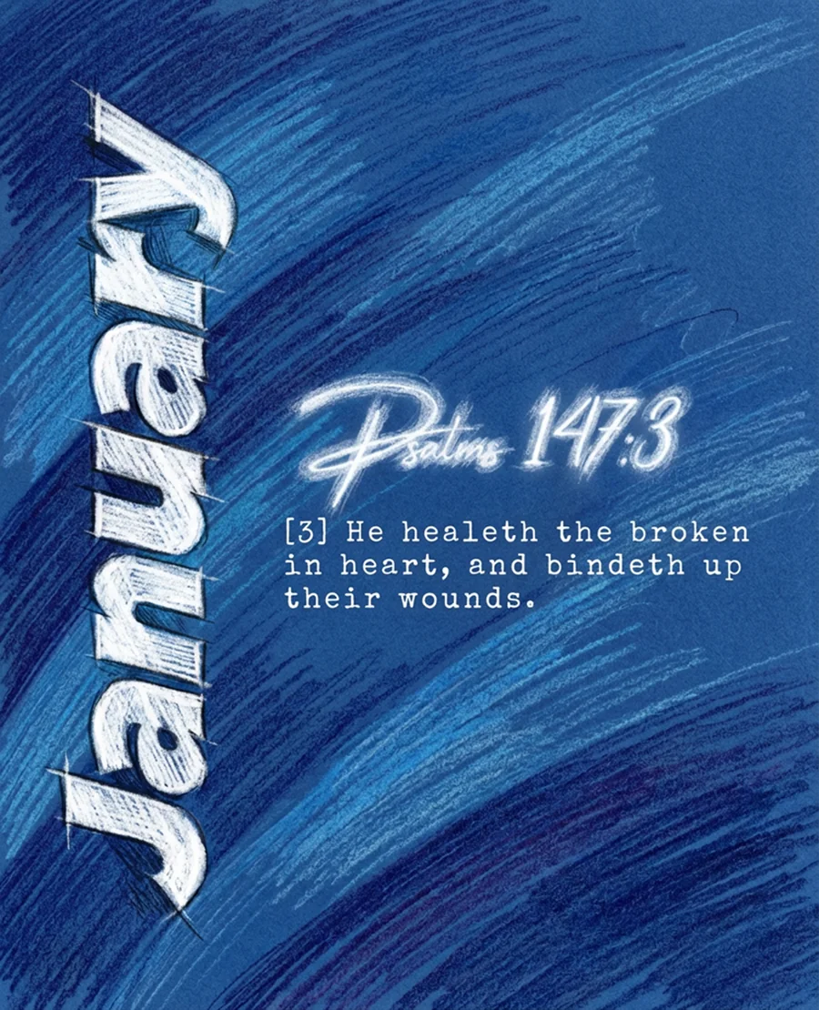 January chapter artwork, Psalm 147:3